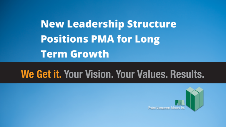 New Leadership Structure Positions PMA for Long Term Growth